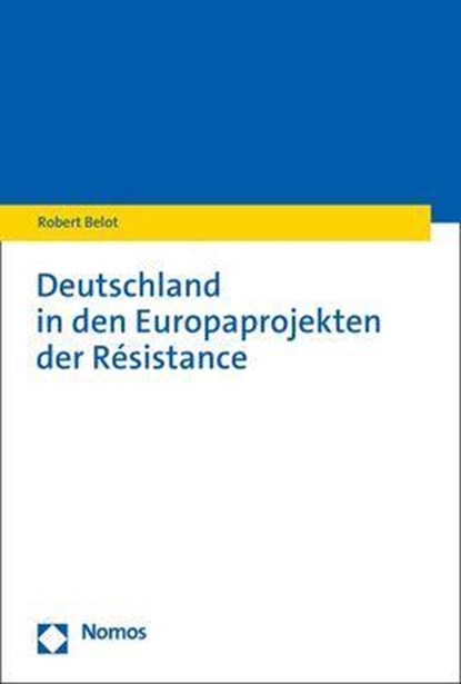 Deutschland in den Europaprojekten der Résistance, Robert Belot - Paperback - 9783756005321