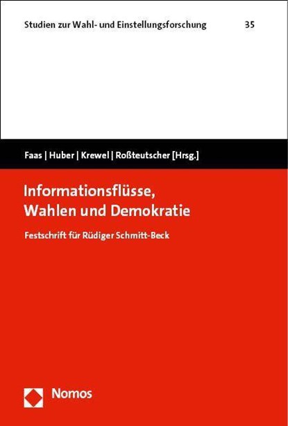 Informationsflüsse, Wahlen und Demokratie, Thorsten Faas ;  Sascha Huber ;  Mona Krewel ;  Sigrid Roßteutscher - Paperback - 9783756008001