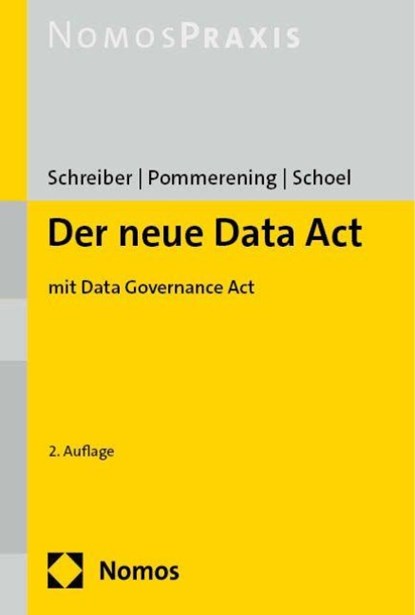Der neue Data Act (DA), Kristina Schreiber ; Patrick Pommerening ; Philipp Schoel - Paperback - 9783756008377