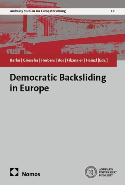 Democratic Backsliding in Europe, Melani Barlai ; Christina Eva Griessler ; Martin Rolf Herbers - Paperback - 9783756008599