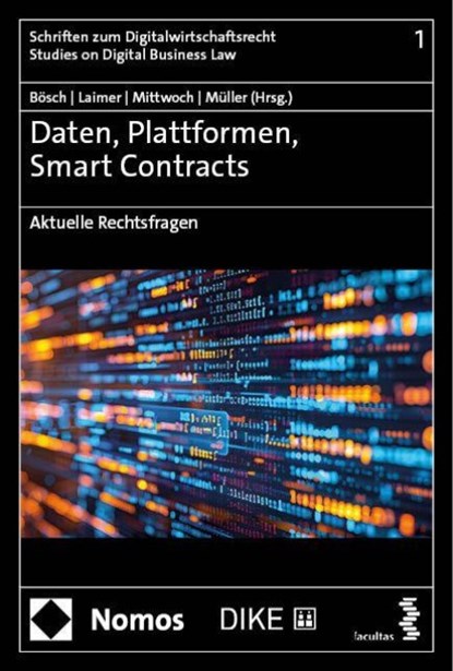 Daten, Plattformen, Smart Contracts, Fabian Bösch ; Simon Laimer ; Anne-Christin Mittwoch - Paperback - 9783756009015