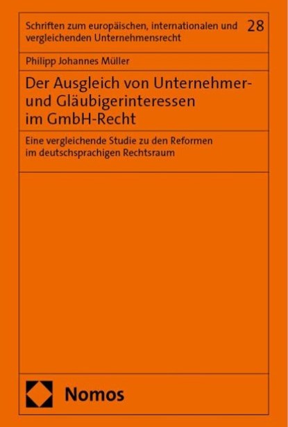 Der Ausgleich von Unternehmer- und Gläubigerinteressen im GmbH-Recht, Philipp Johannes Müller - Gebonden - 9783756010127