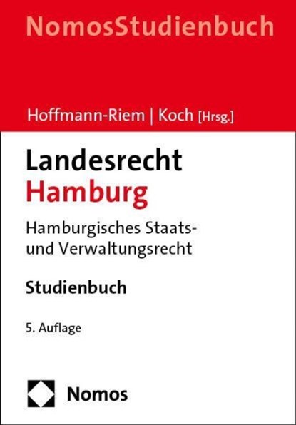 Landesrecht Hamburg, Wolfgang Hoffmann-Riem ; Hans-Joachim Koch - Paperback - 9783756010530