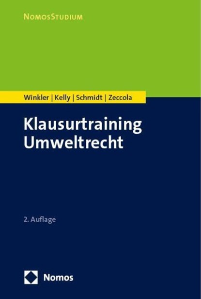 Klausurtraining Umweltrecht, Daniela Winkler ; Ryan Kelly ; Kristina Schmidt ; Marc Zeccola - Paperback - 9783756010547