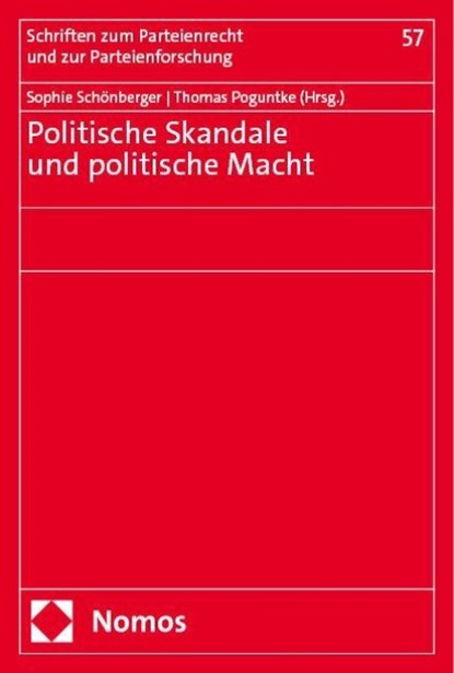 Politische Skandale und politische Macht, Sophie Schönberger ; Thomas Poguntke - Paperback - 9783756012503