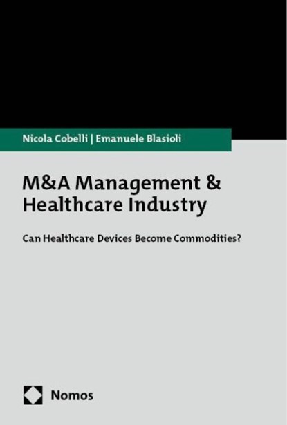 M&A Management & Healthcare Industry, Nicola Cobelli ; Emanuele Blasioli - Paperback - 9783756012732