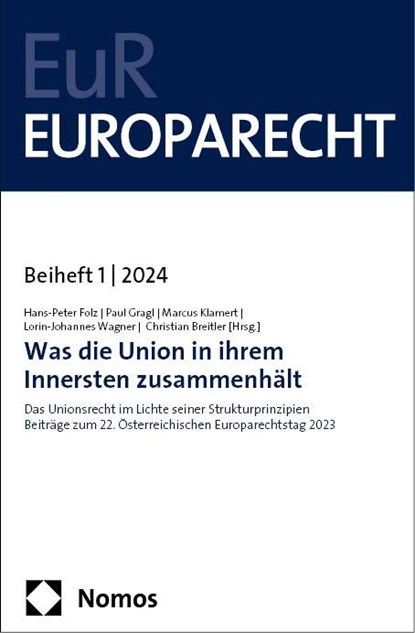 Was die Union in ihrem Innersten zusammenhält, Hans-Peter Folz ; Paul Gragl ; Marcus Klamert - Paperback - 9783756013081