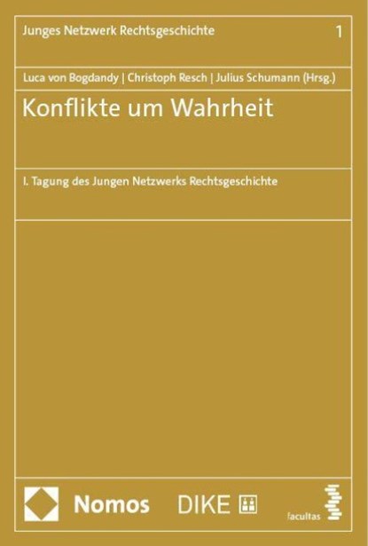 Konflikte um Wahrheit, Luca von Bogdandy ; Christoph Resch ; Julius Schumann - Paperback - 9783756013616