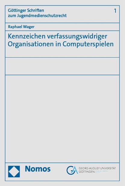 Kennzeichen verfassungswidriger Organisationen in Computerspielen, Raphael Wager - Paperback - 9783756014170