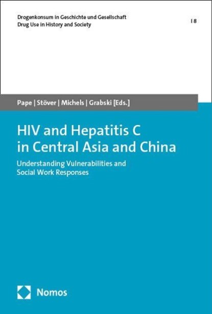 HIV and Hepatitis C in Central Asia and China, Ulla Pape ; Heino Stöver ; Ingo Ilja Michels - Paperback - 9783756014651