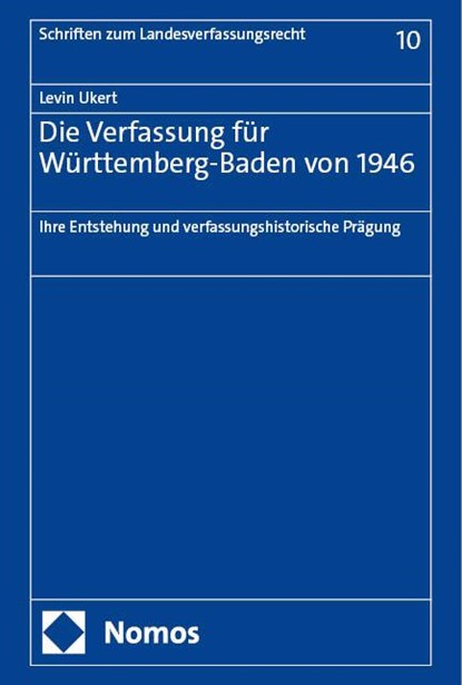 Die Verfassung für Württemberg-Baden von 1946, Levin Ukert - Gebonden - 9783756014927