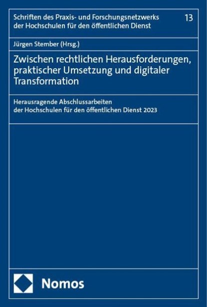 Zwischen rechtlichen Herausforderungen, praktischer Umsetzung und digitaler Transformation, Jürgen Stember - Paperback - 9783756014965
