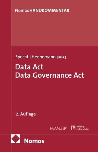 Data Act. Data Governance Act: DA, DGA, Louisa Specht ; Moritz Hennemann - Gebonden - 9783756015160