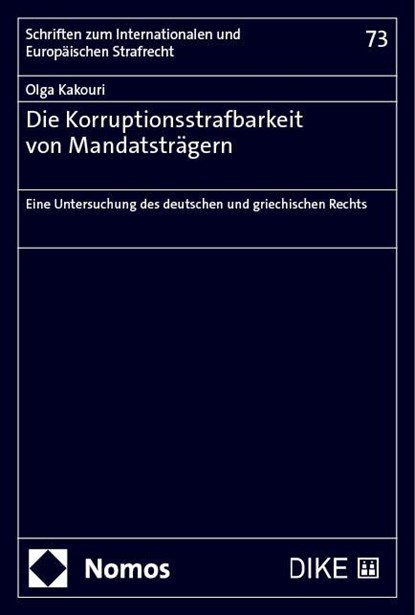 Die Korruptionsstrafbarkeit von Mandatsträgern, Olga Kakouri - Paperback - 9783756015566