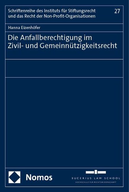Die Anfallberechtigung im Zivil- und Gemeinnützigkeitsrecht, Hanna Eizenhöfer - Paperback - 9783756016464