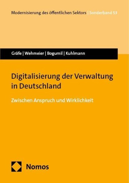 Digitalisierung der Verwaltung in Deutschland, Philipp Gräfe ; Liz Marla Wehmeier ; Jörg Bogumil ; Sabine Kuhlmann - Paperback - 9783756017041