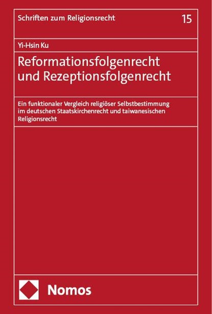 Reformationsfolgenrecht und Rezeptionsfolgenrecht, Yi-Hsin Ku - Gebonden - 9783756017836