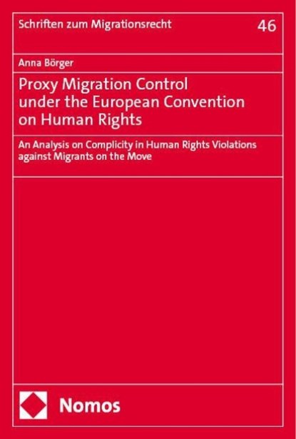 Proxy Migration Control under the European Convention on Human Rights, Anna Börger - Paperback - 9783756018123