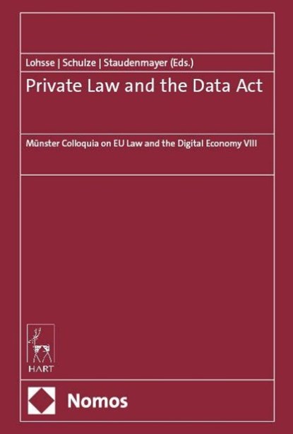 Private Law and the Data Act, Sebastian Lohsse ; Reiner Schulze ; Dirk Staudenmayer - Gebonden - 9783756018925