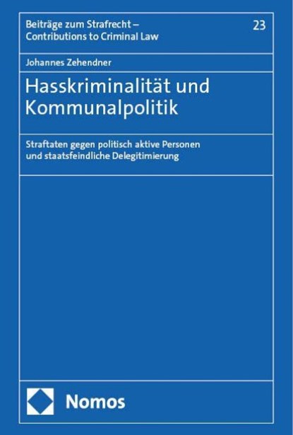 Hasskriminalität und Kommunalpolitik, Johannes Zehendner - Gebonden - 9783756018987