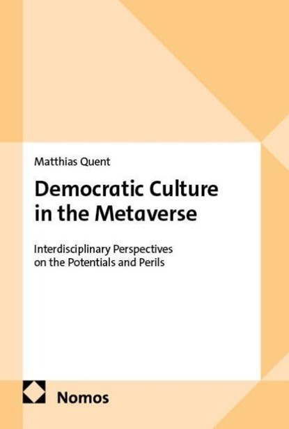 Democratic Culture in the Metaverse, Matthias Quent - Paperback - 9783756019199