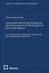 Verfassungsrechtliche Anforderungen an die Finanzierung von Staatshaftungslasten durch Sonderabgaben - Christian Manuel Bürcky - 9783756021178