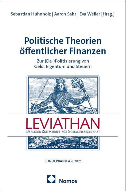 Politische Theorien öffentlicher Finanzen, Sebastian Huhnholz ; Aaron Sahr ; Eva Weiler - Paperback - 9783756023455