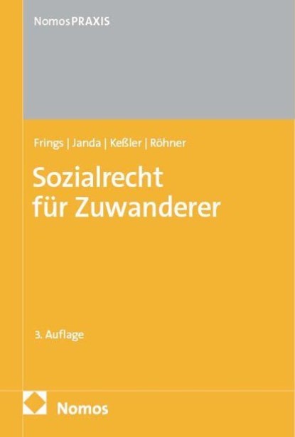Sozialrecht für Zuwanderer, Dorothee Frings ; Constanze Janda ; Stefan Keßler ; Cara Röhner - Paperback - 9783756024179