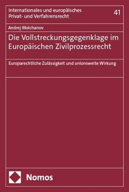 Die Vollstreckungsgegenklage im Europäischen Zivilprozessrecht, Andrej Molchanov - Paperback - 9783756024339