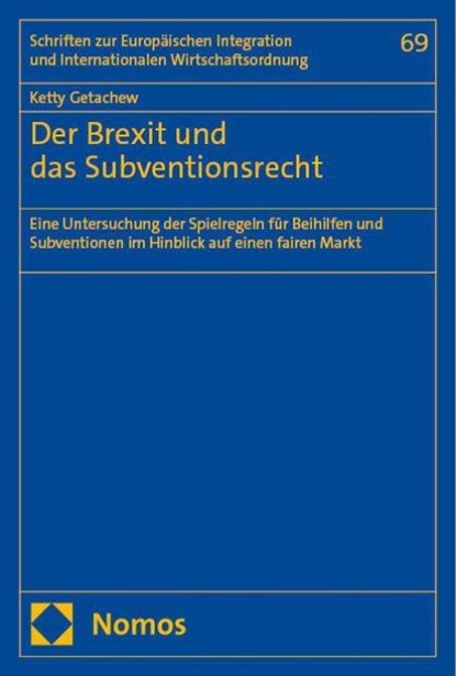 Der Brexit und das Subventionsrecht, Ketty Getachew - Paperback - 9783756024377