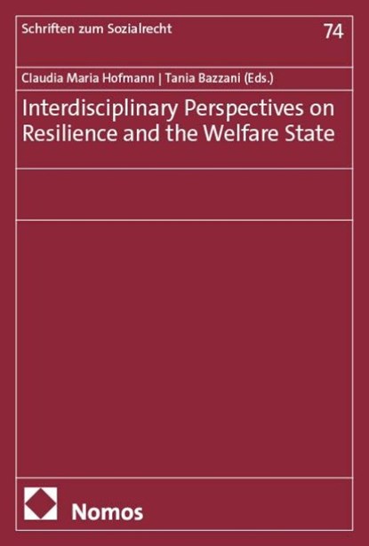 Interdisciplinary Perspectives on Resilience and the Welfare State, Claudia Maria Hofmann ; Tania Bazzani - Paperback - 9783756030446