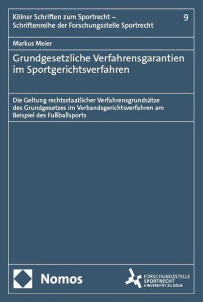 Grundgesetzliche Verfahrensgarantien im Sportgerichtsverfahren, Markus Meier - Paperback - 9783756030958