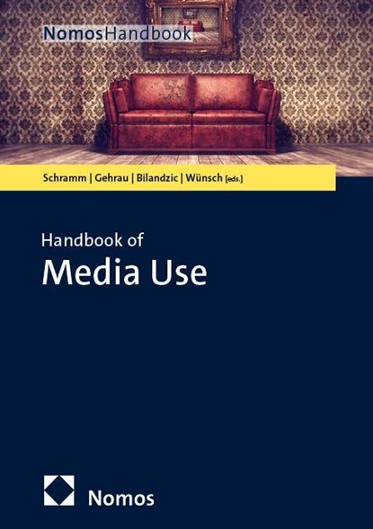 Handbook of Media Use, Holger Schramm ; Volker Gehrau ; Helena Bilandzic - Gebonden - 9783756033171