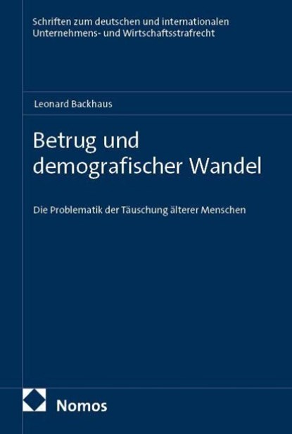 Betrug und demografischer Wandel, Leonard Backhaus - Paperback - 9783756033294