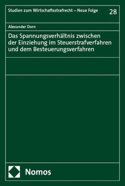 Einziehung im Steuerstrafverfahren, Alexander Dorn - Gebonden - 9783756033317