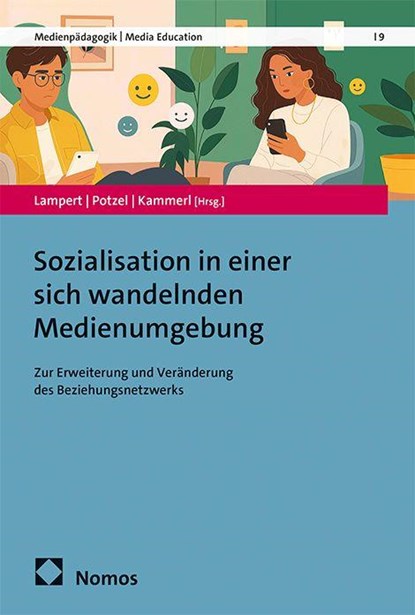 Sozialisation in einer sich wandelnden Medienumgebung, Claudia Lampert ; Katrin Potzel ; Rudolf Kammerl - Paperback - 9783756033676