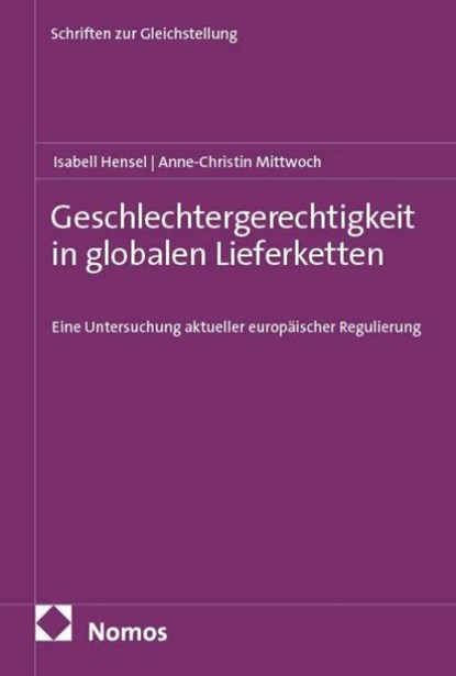 Geschlechtergerechtigkeit in globalen Lieferketten, Isabell Hensel ; Anne-Christin Mittwoch - Paperback - 9783756035175