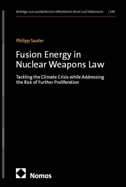 Fusion Energy in Nuclear Weapons Law, Philipp Sauter - Gebonden - 9783756035618
