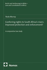 Conferring rights to South Africa's rivers: Improved protection and enforcement? - Ruda Murray - 9783756043729