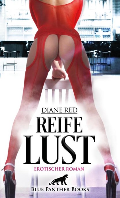Reife Lust | Erotischer Roman, Diane Red - Paperback - 9783756112333