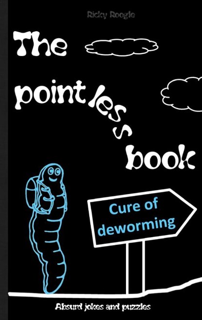THE POINTLESS BOOK Absurd jokes and puzzles, Ricky Roogle - Paperback - 9783756224166