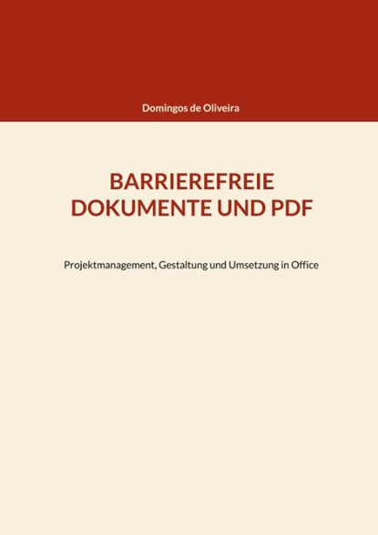 Barrierefreie Dokumente Und PDF, Domingos De Oliveira - Paperback - 9783756233588