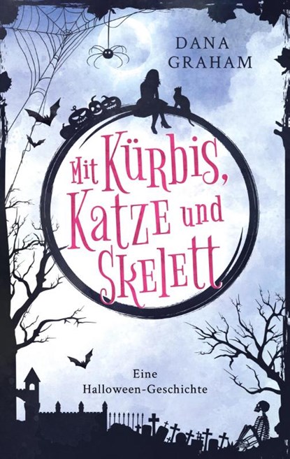Mit Kürbis, Katze und Skelett, Dana Graham - Paperback - 9783756292066