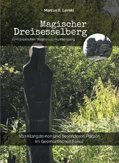 Magischer Dreisesselberg, Marcus E. Levski - Ebook - 9783756524570