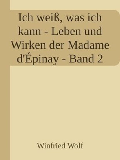 Ich weiß, was ich kann - Band II, Winfried Wolf - Ebook - 9783756546114