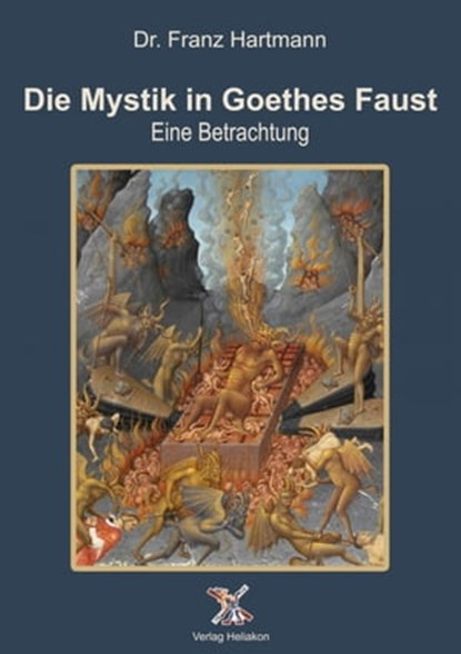 Die Mystik in Goethes Faust, Dr. Franz Hartmann - Ebook - 9783756553136