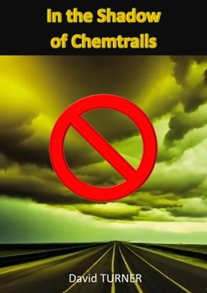 In the Shadow of Chemtrails, David Turner - Ebook - 9783756561773