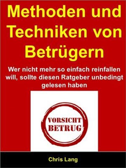 Methoden und Techniken von Betrügern, Chris Lang - Ebook - 9783756574032