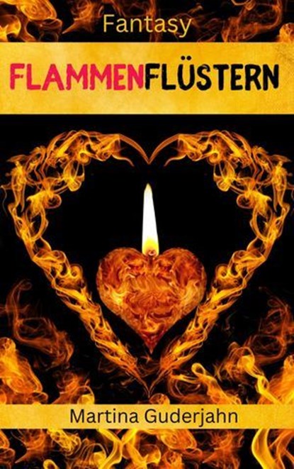 Flammerflüstern, Martina Guderjahn - Ebook - 9783756576722
