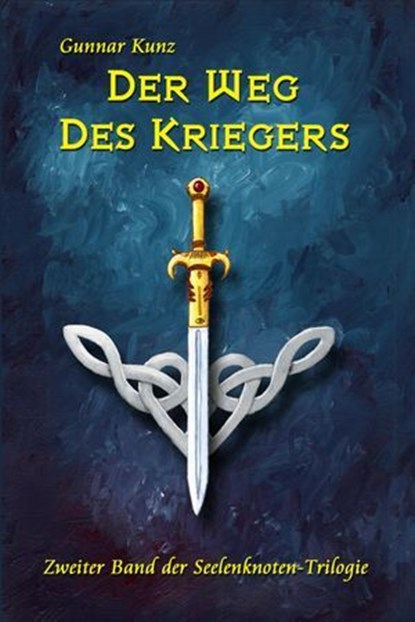 Der Weg des Kriegers, Gunnar Kunz - Ebook - 9783756583010